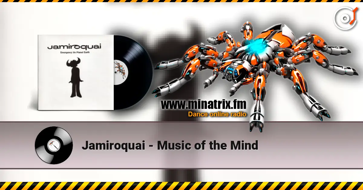 Jamiroquai - Music of the Mind listen online in high quality | Minatrix.FM