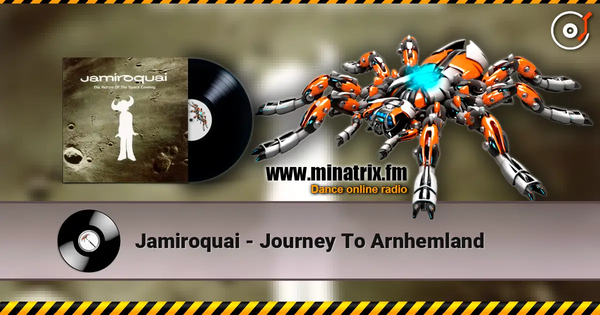Jamiroquai - Journey To Arnhemland listen online in high quality | Minatrix.FM