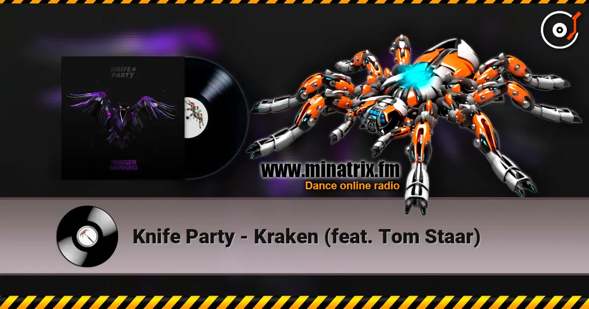 Knife Party - Kraken (feat. Tom Staar) listen online in high quality | Minatrix.FM