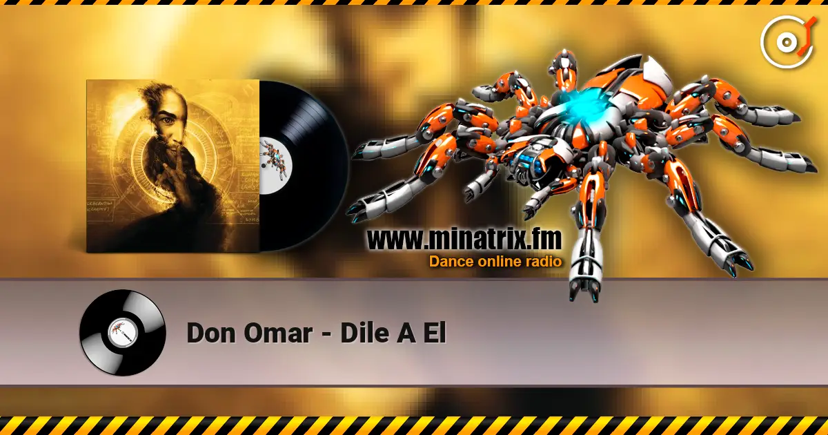 Don Omar - Dile A El listen online in high quality | Minatrix.FM