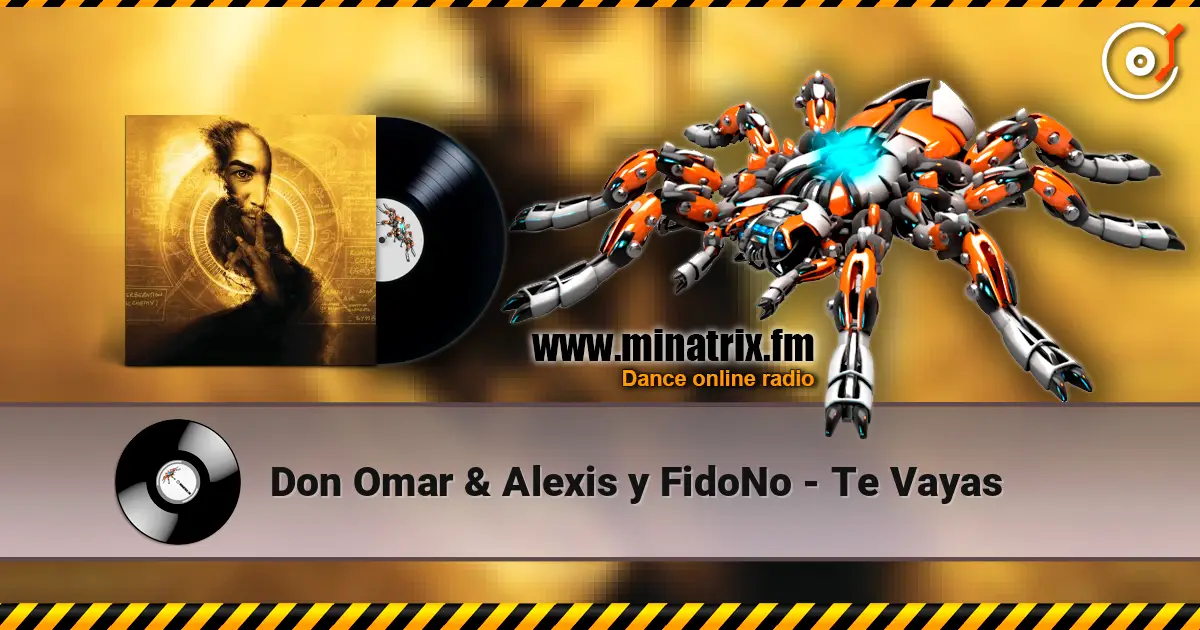 Don Omar & Alexis y FidoNo - Te Vayas listen online in high quality | Minatrix.FM