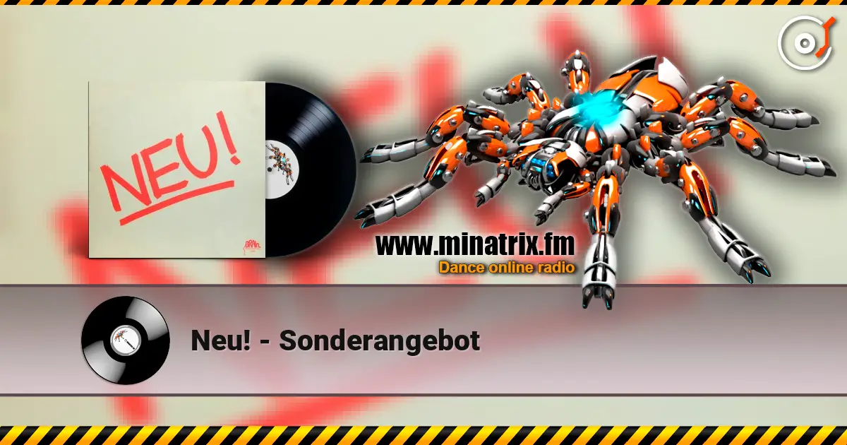 Neu! - Sonderangebot listen online in high quality | Minatrix.FM