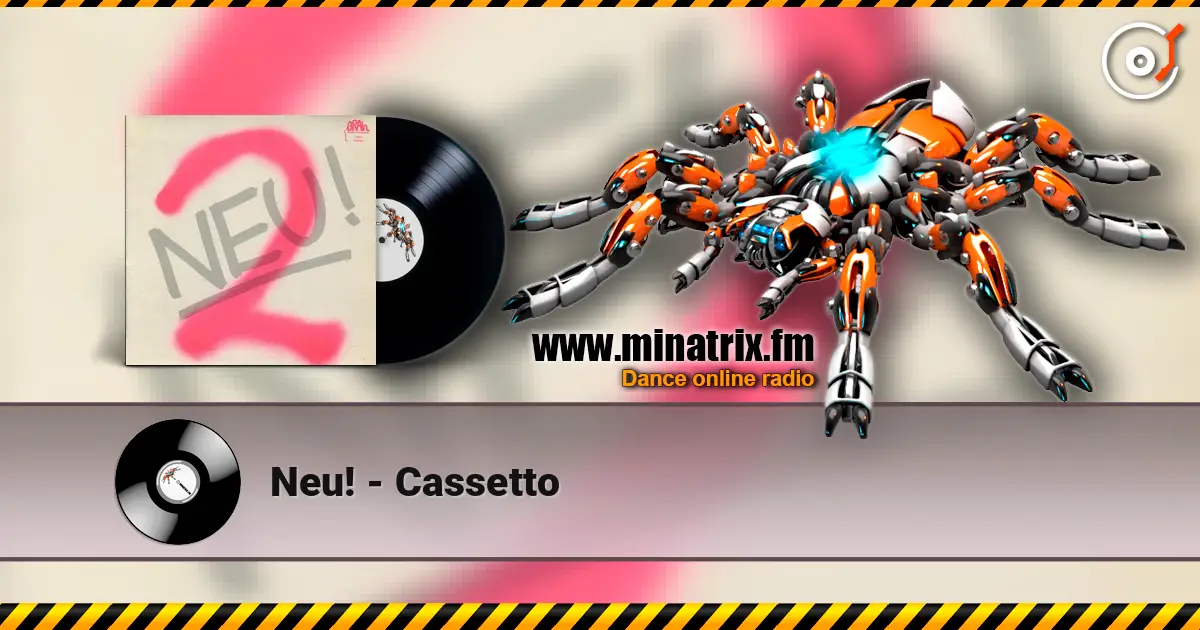 Neu! - Cassetto listen online in high quality | Minatrix.FM