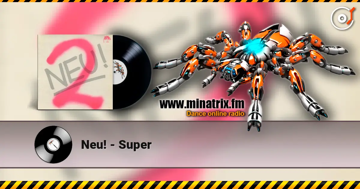 Neu! - Super listen online in high quality | Minatrix.FM