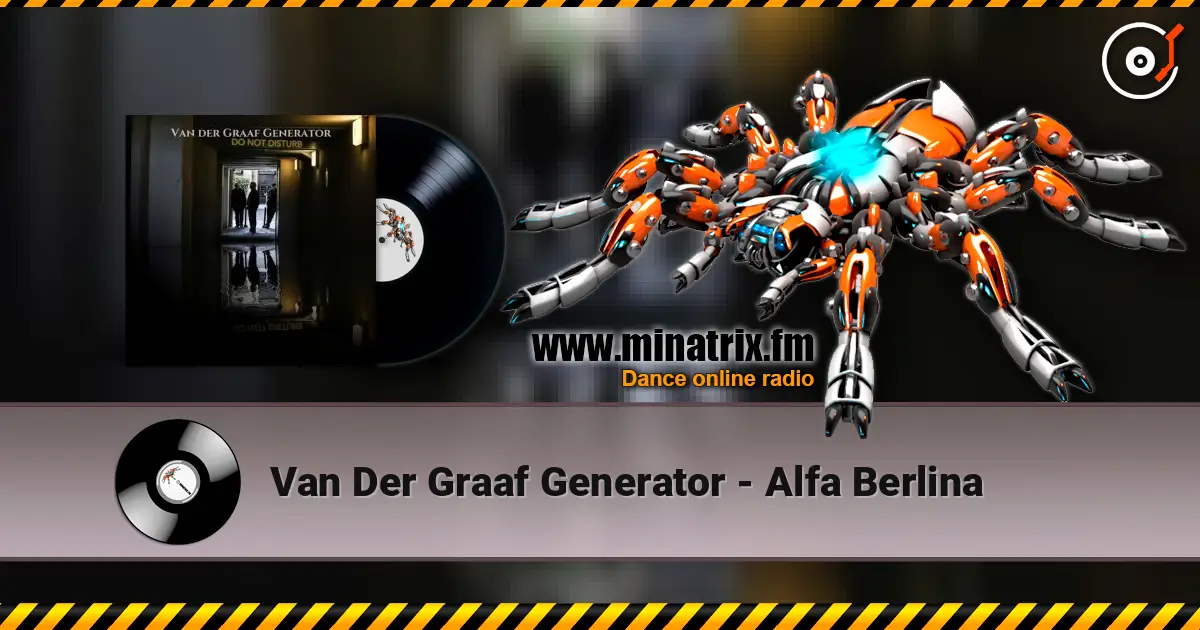 Van Der Graaf Generator - Alfa Berlina listen online in high quality | Minatrix.FM