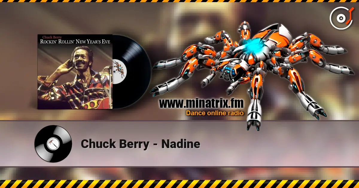 Chuck Berry - Nadine listen online in high quality | Minatrix.FM