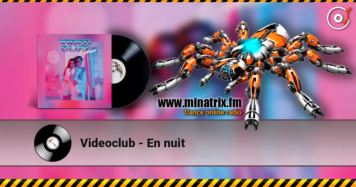 Videoclub - En nuit listen online in high quality | Minatrix.FM