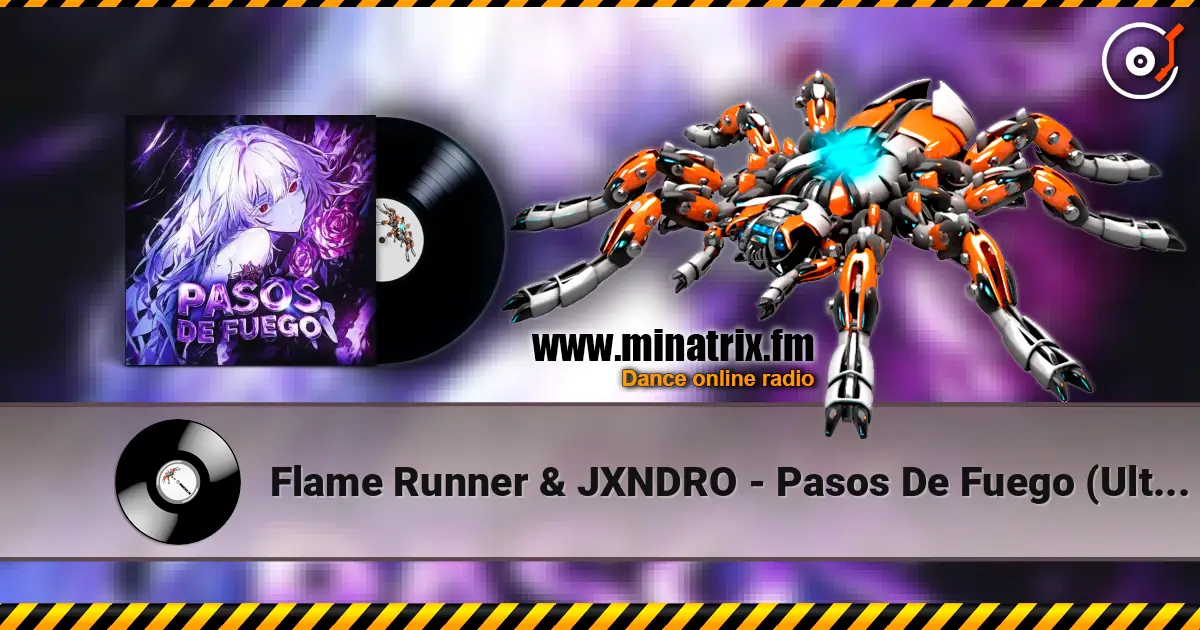 Flame Runner & JXNDRO - Pasos De Fuego (Ultra Slowed) listen online in high quality | Minatrix.FM
