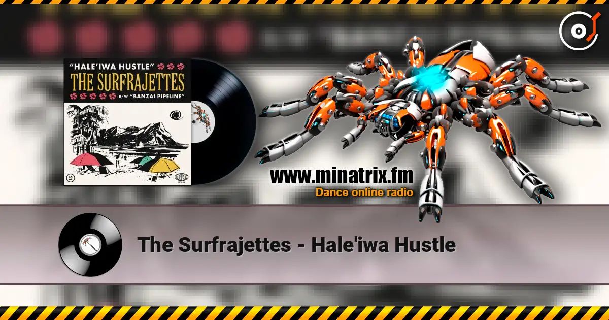 The Surfrajettes - Hale'iwa Hustle listen online in high quality | Minatrix.FM