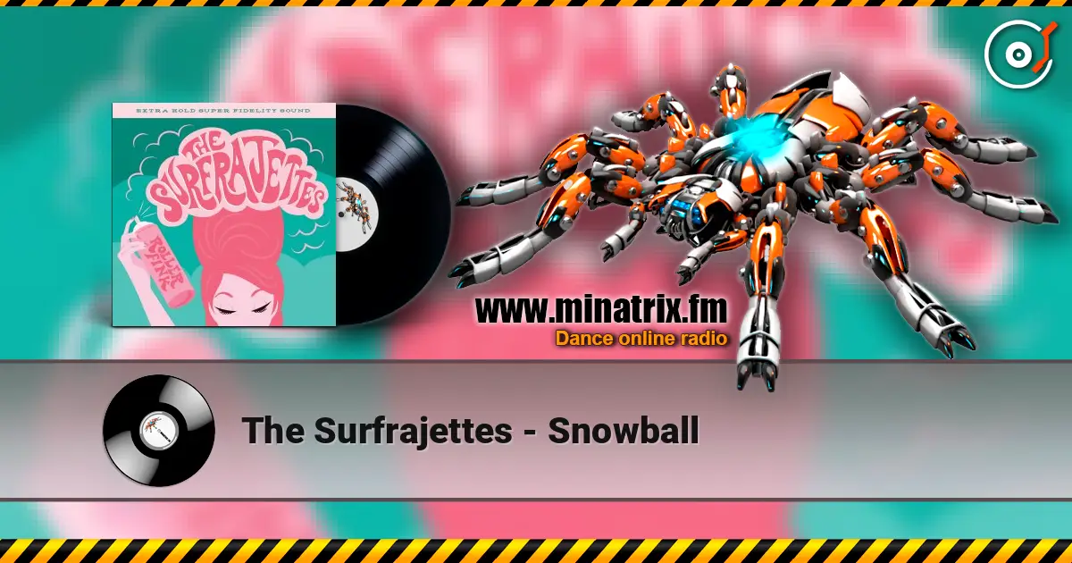 The Surfrajettes - Snowball listen online in high quality | Minatrix.FM
