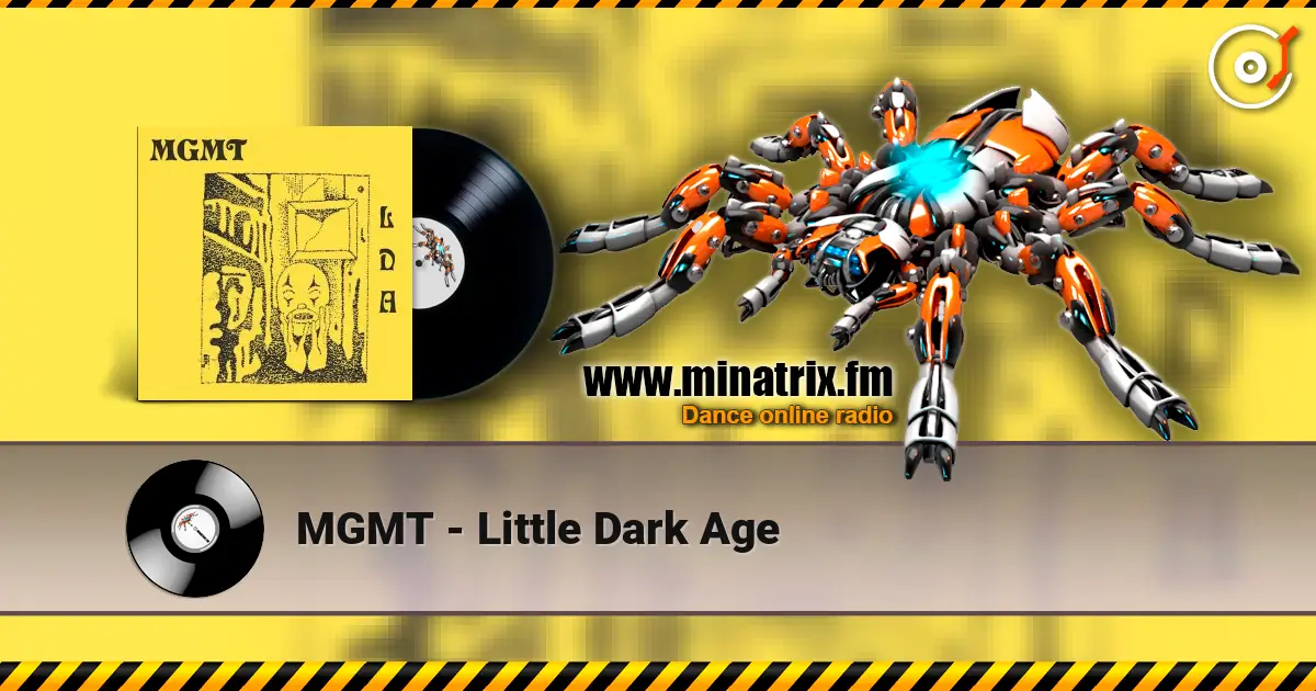 MGMT - Little Dark Age listen online in high quality | Minatrix.FM