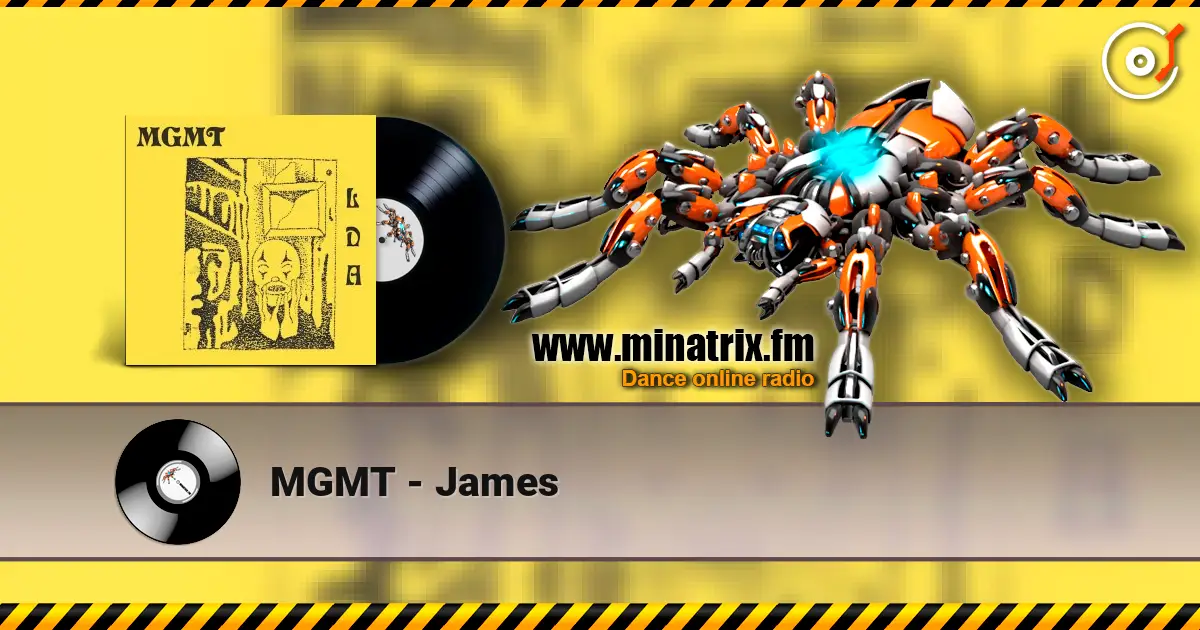 MGMT - James listen online in high quality | Minatrix.FM
