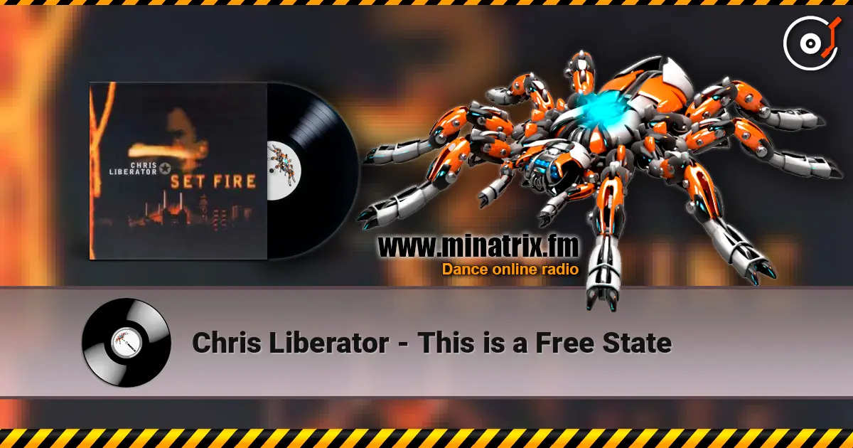 Chris Liberator - This is a Free State listen online in high quality | Minatrix.FM