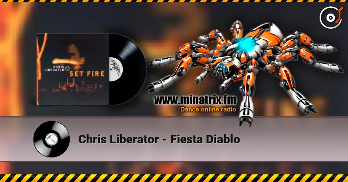 Chris Liberator - Fiesta Diablo listen online in high quality | Minatrix.FM