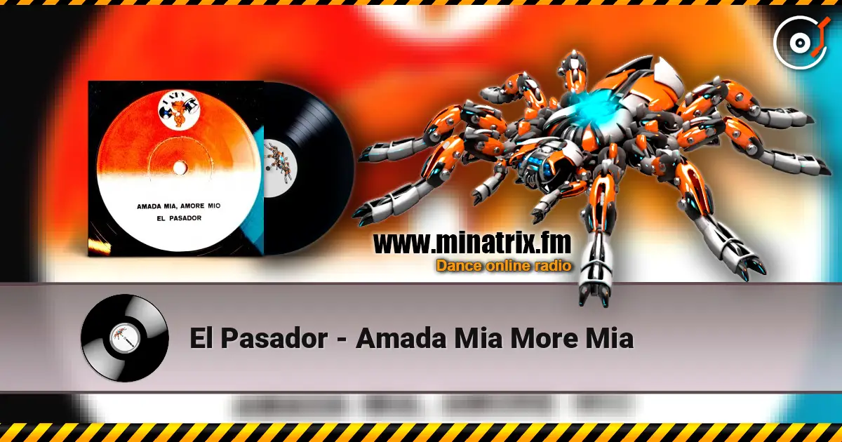 El Pasador - Amada Mia More Mia listen online in high quality | Minatrix.FM