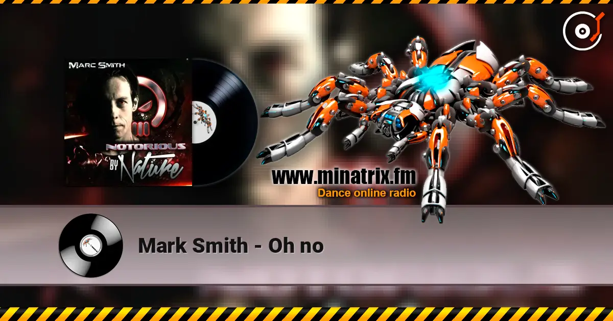 Mark Smith - Oh no listen online in high quality | Minatrix.FM