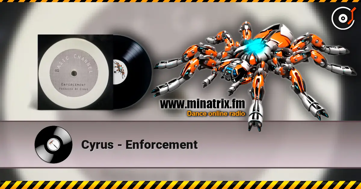 Cyrus - Enforcement listen online in high quality | Minatrix.FM