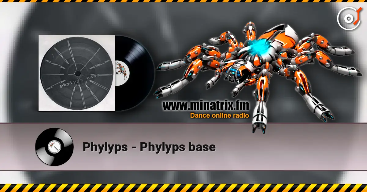 Phylyps - Phylyps base listen online in high quality | Minatrix.FM