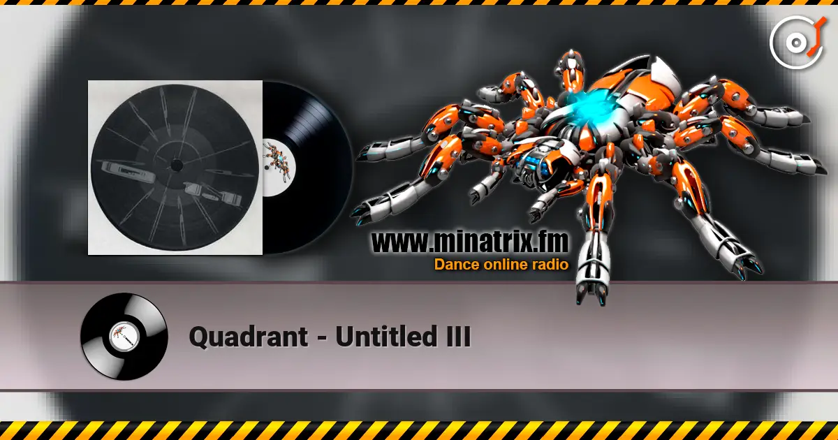 Quadrant - Untitled III listen online in high quality | Minatrix.FM