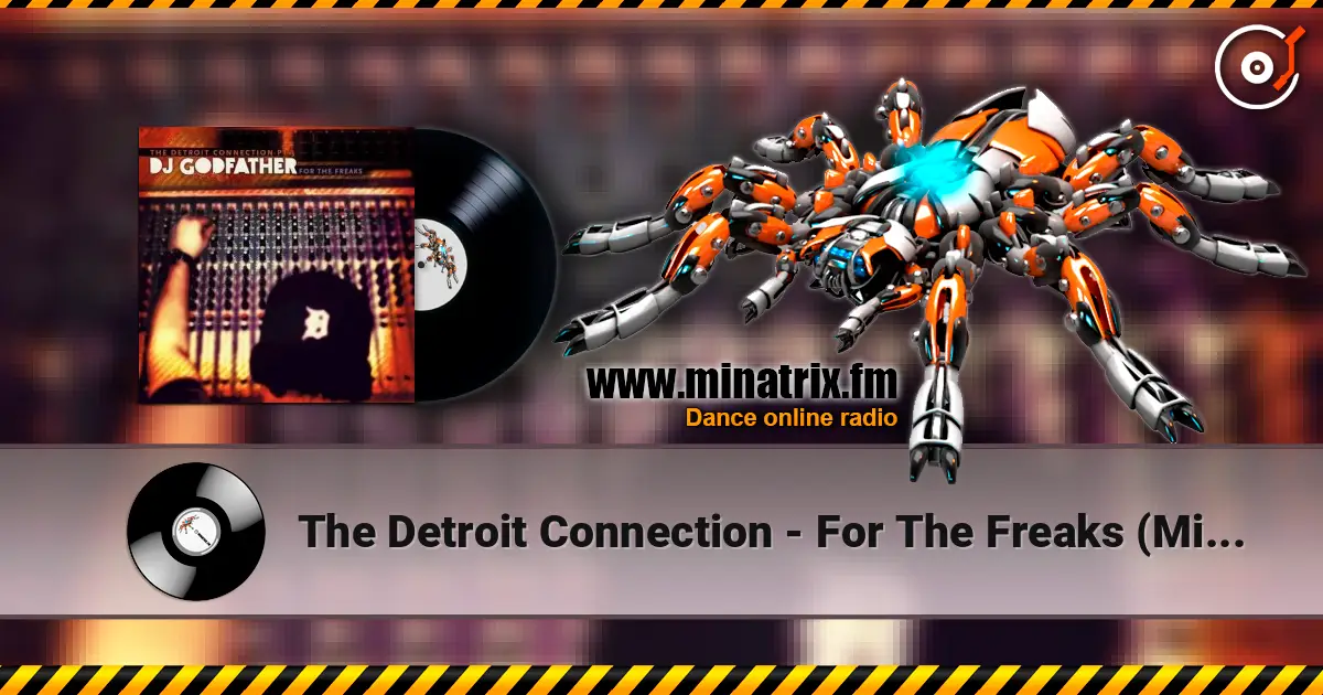 The Detroit Connection - For The Freaks (Mixed By DJ Godfather) listen online in high quality | Minatrix.FM