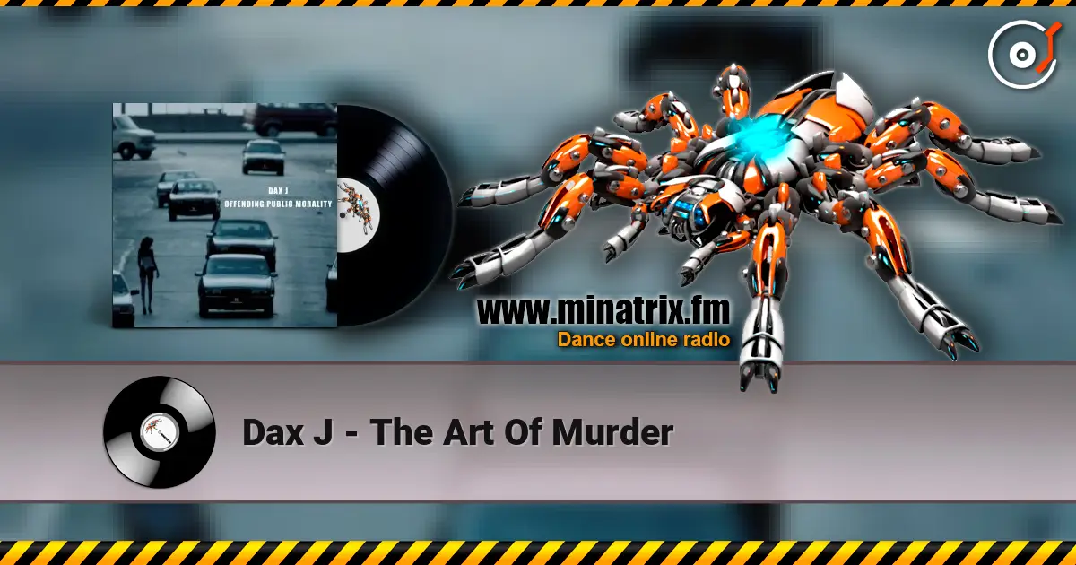 Dax J - The Art Of Murder listen online in high quality | Minatrix.FM