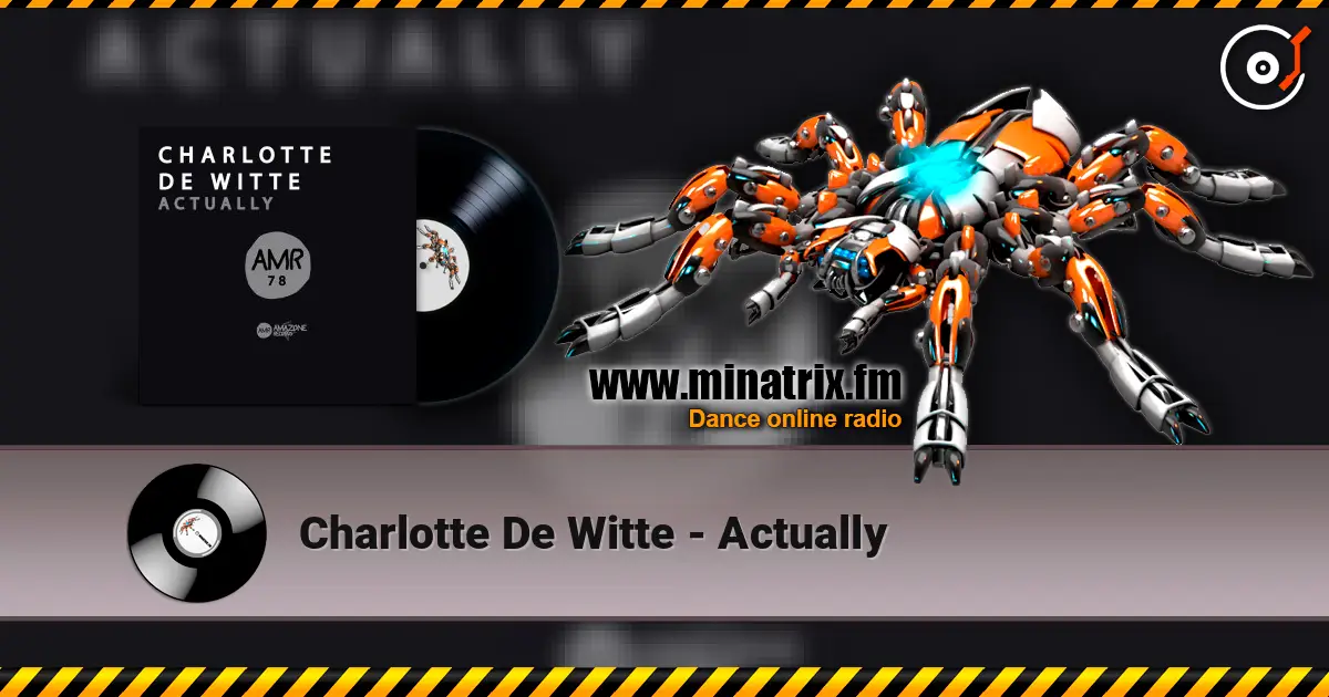 Charlotte De Witte - Actually listen online in high quality | Minatrix.FM
