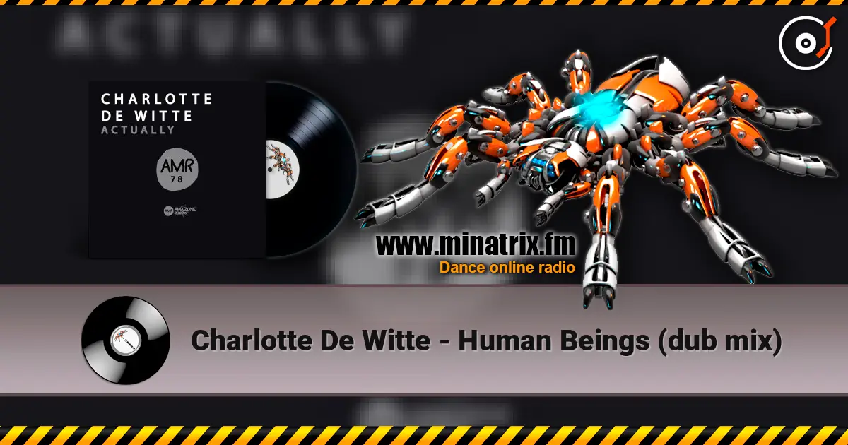 Charlotte De Witte - Human Beings (dub mix) listen online in high quality | Minatrix.FM