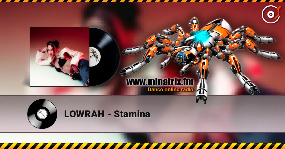 LOWRAH - Stamina listen online in high quality | Minatrix.FM