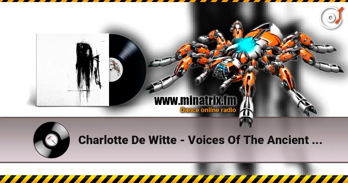 Charlotte De Witte - Voices Of The Ancient (Black Asteroid Remix) listen online in high quality | Minatrix.FM