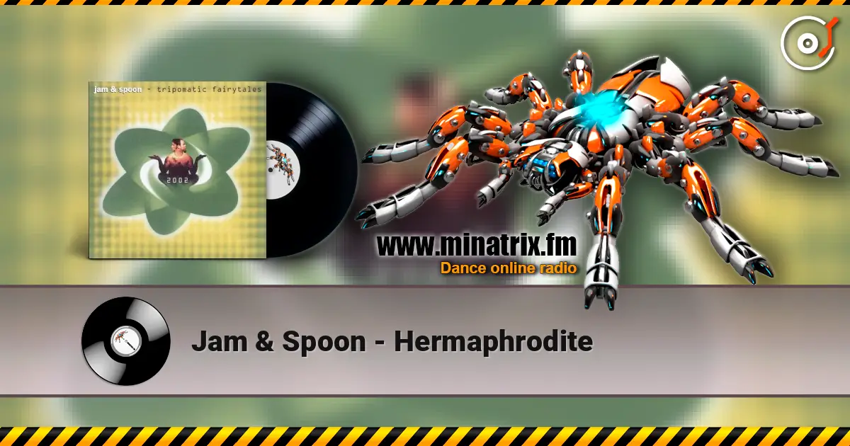 Jam & Spoon - Hermaphrodite listen online in high quality | Minatrix.FM
