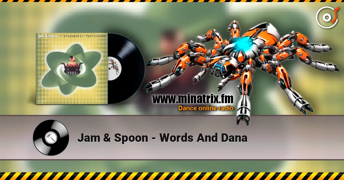 Jam & Spoon - Words And Dana listen online in high quality | Minatrix.FM