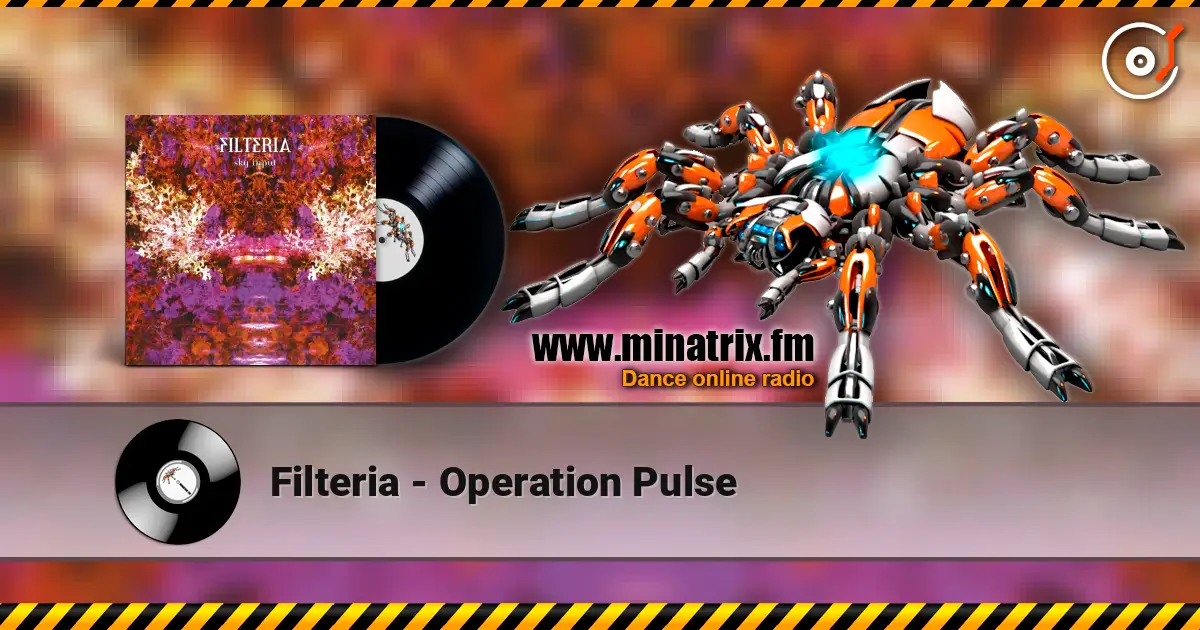 Filteria - Operation Pulse listen online in high quality | Minatrix.FM