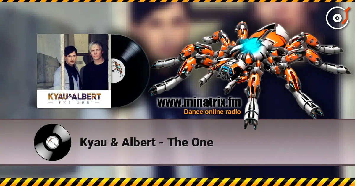Kyau & Albert - The One listen online in high quality | Minatrix.FM