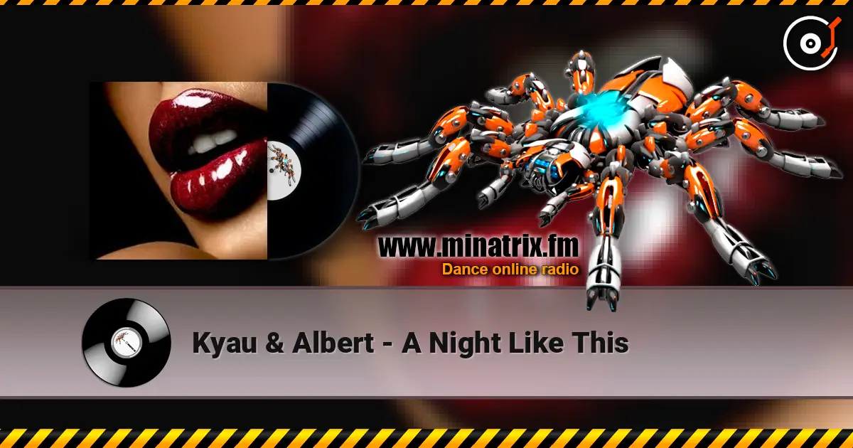 Kyau & Albert - A Night Like This listen online in high quality | Minatrix.FM
