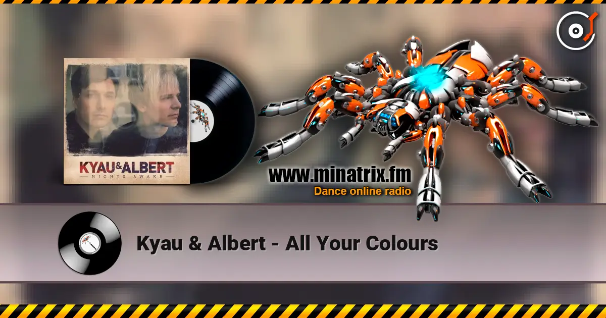 Kyau & Albert - All Your Colours listen online in high quality | Minatrix.FM