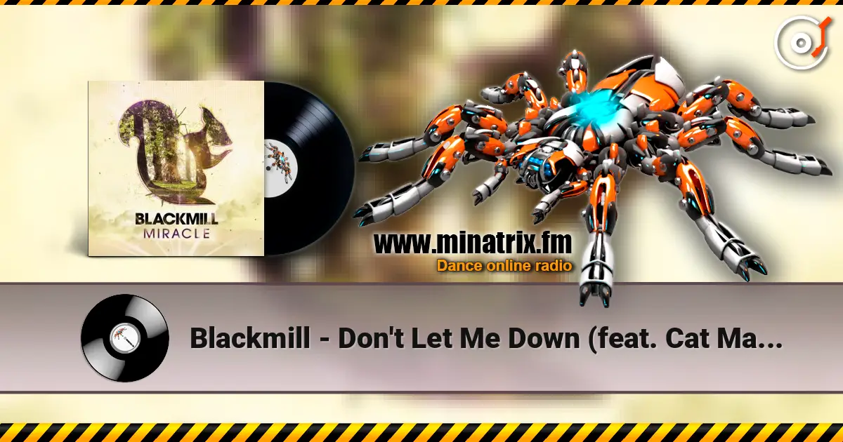 Blackmill - Don't Let Me Down (feat. Cat Martin) listen online in high quality | Minatrix.FM