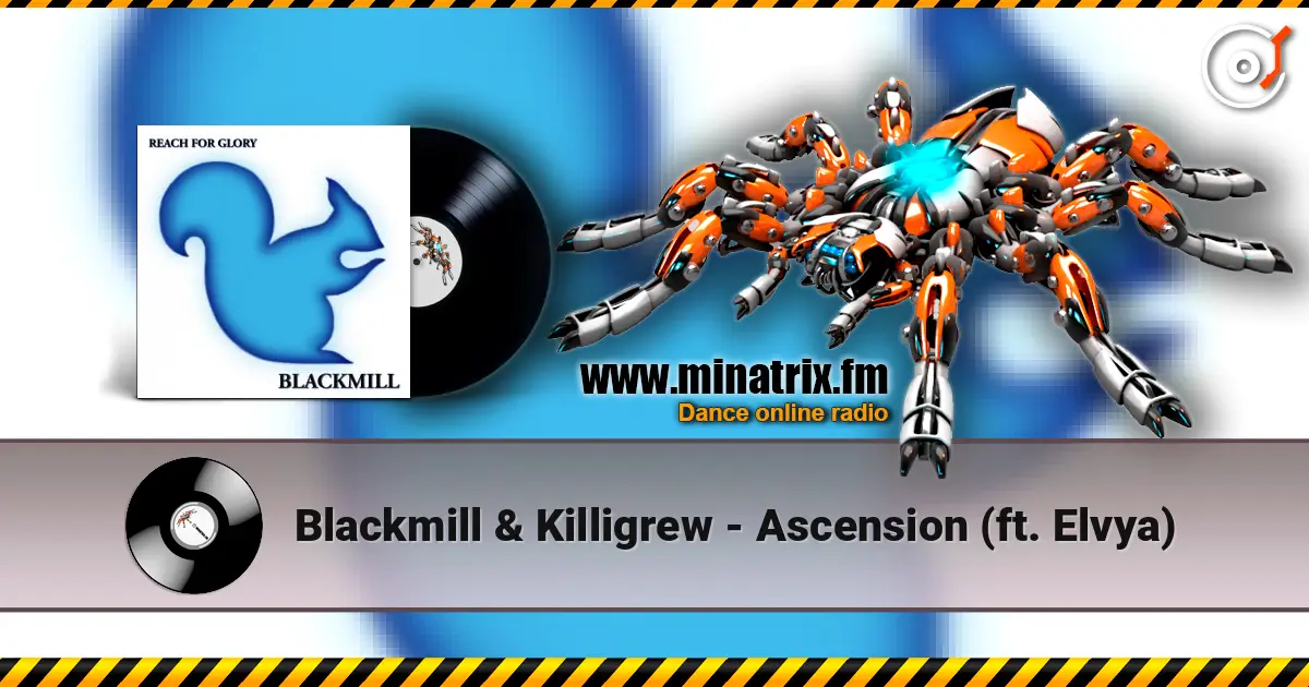 Blackmill & Killigrew - Ascension (ft. Elvya) listen online in high quality | Minatrix.FM