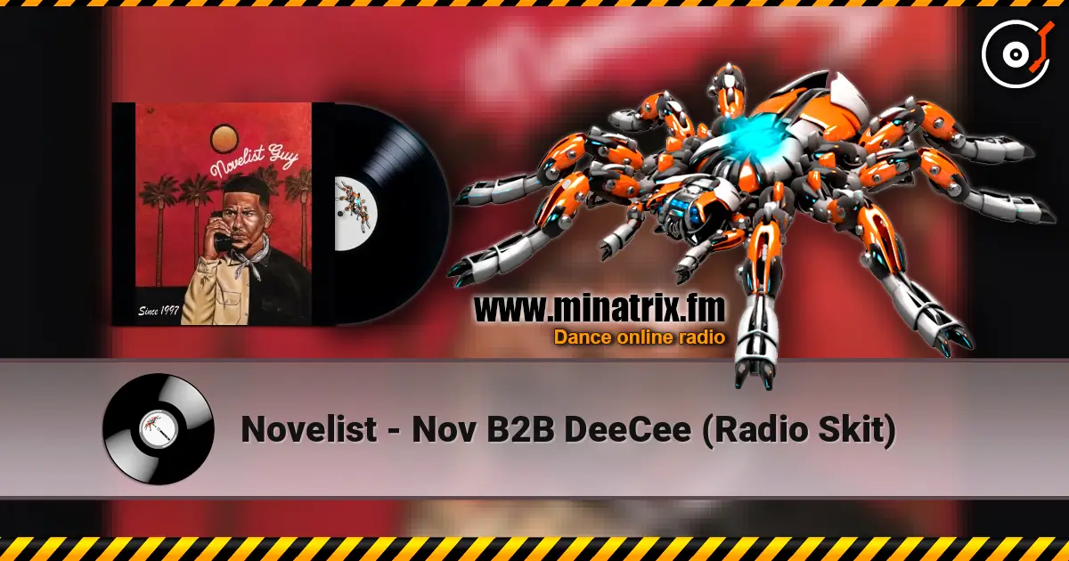 Novelist - Nov B2B DeeCee (Radio Skit) listen online in high quality | Minatrix.FM