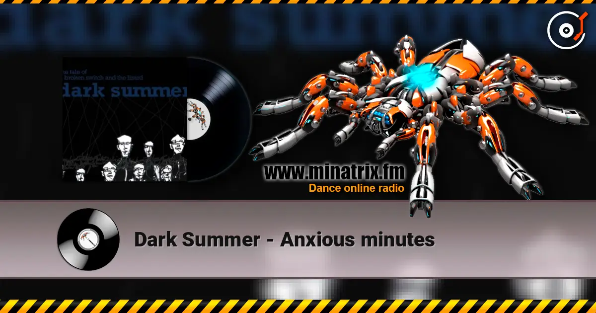 Dark Summer - Anxious minutes listen online in high quality | Minatrix.FM