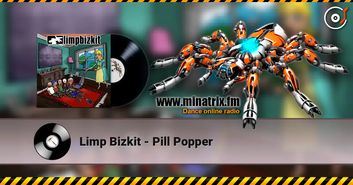 Limp Bizkit - Pill Popper слухати онлайн у високій якості | Minatrix.FM