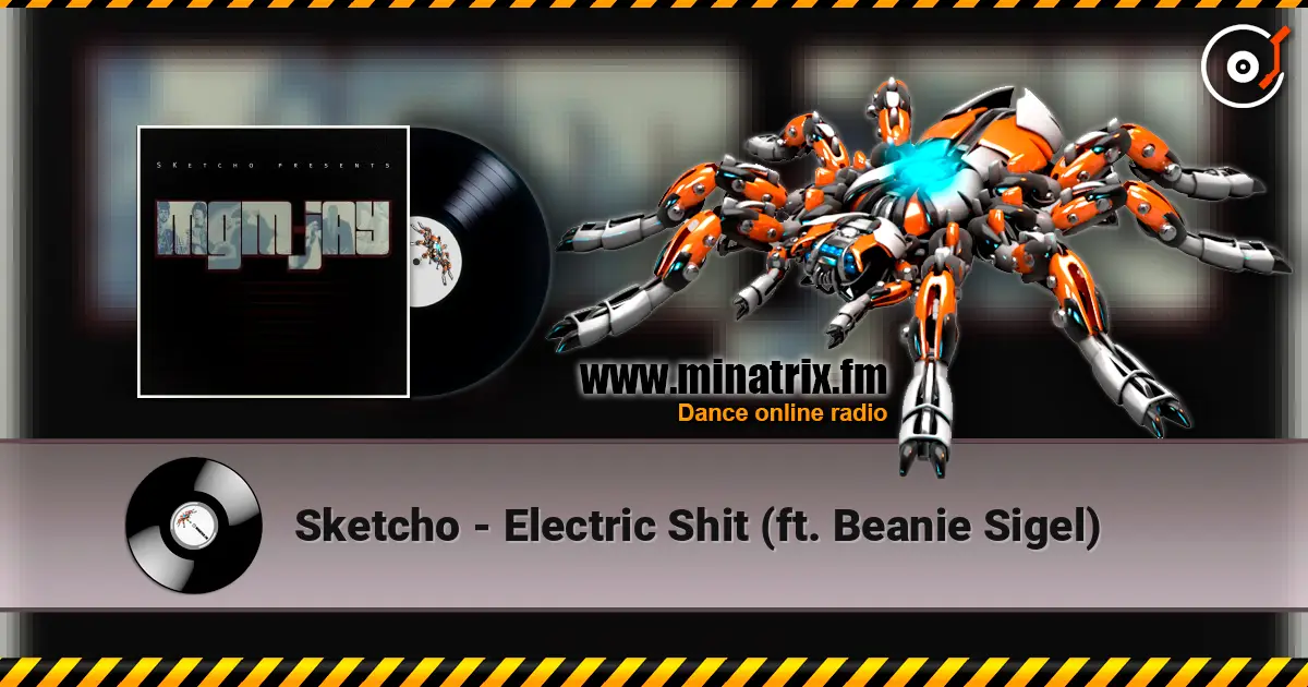 Sketcho - Electric Shit (ft. Beanie Sigel) listen online in high quality | Minatrix.FM