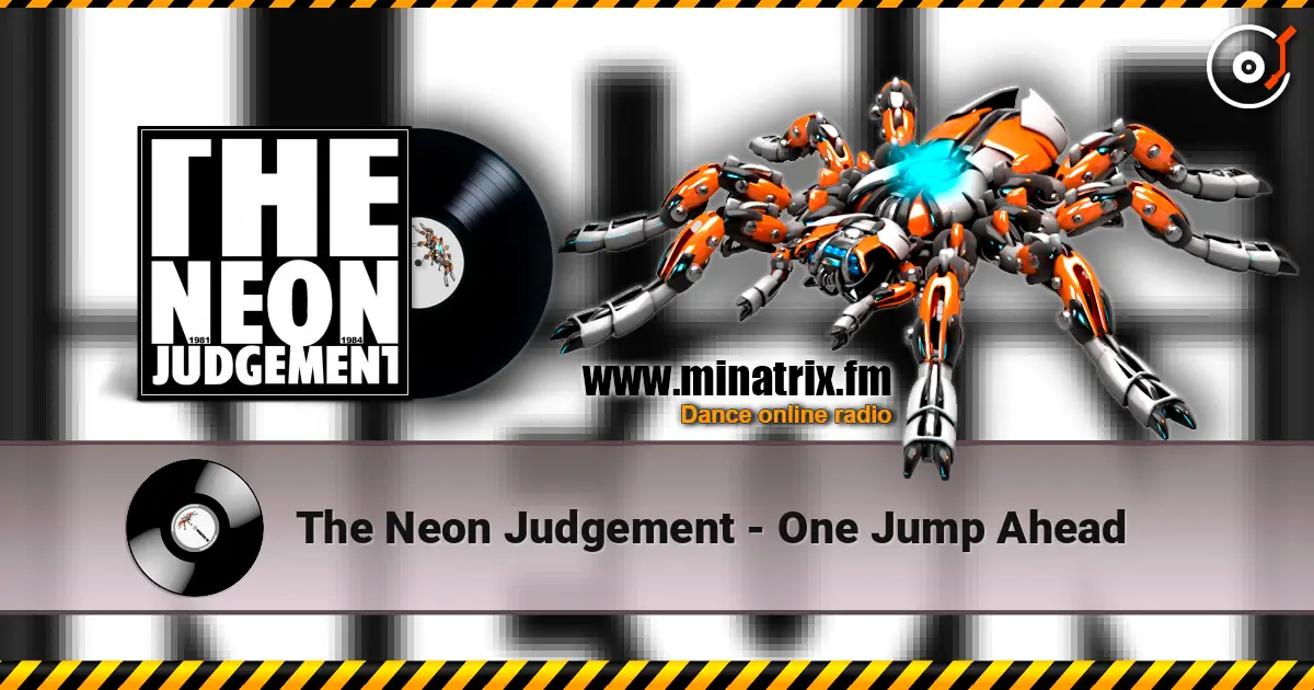The Neon Judgement - One Jump Ahead listen online in high quality | Minatrix.FM