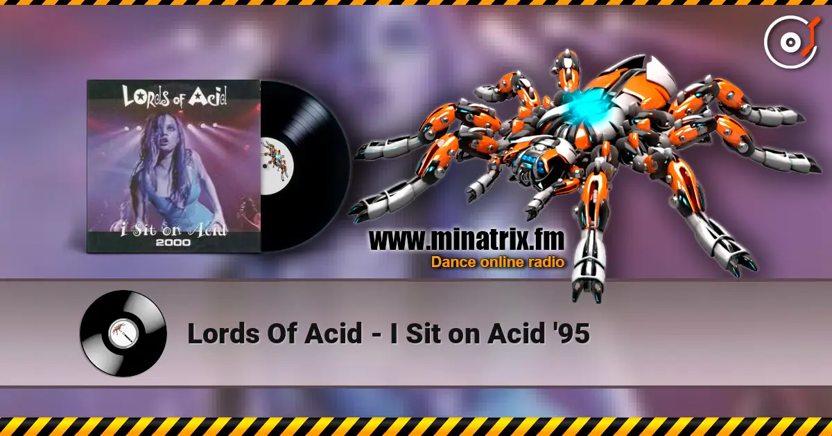 Lords Of Acid - I Sit on Acid '95 listen online in high quality | Minatrix.FM