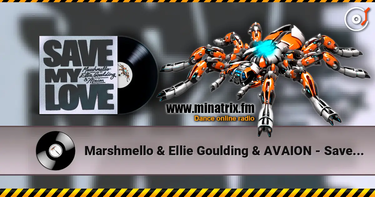 Marshmello & Ellie Goulding & AVAION - Save My Love слухати онлайн у високій якості | Minatrix.FM