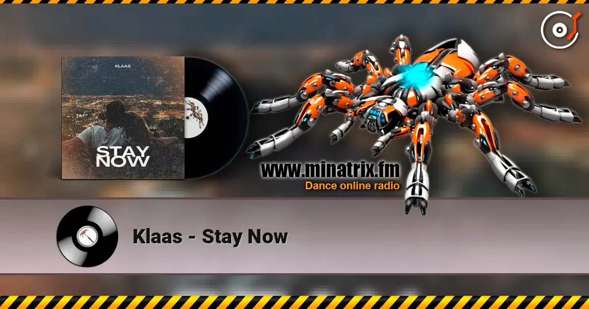 Klaas - Stay Now listen online in high quality | Minatrix.FM