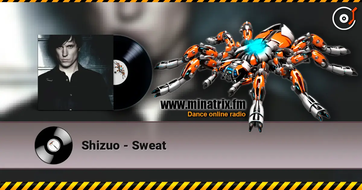 Shizuo - Sweat listen online in high quality | Minatrix.FM