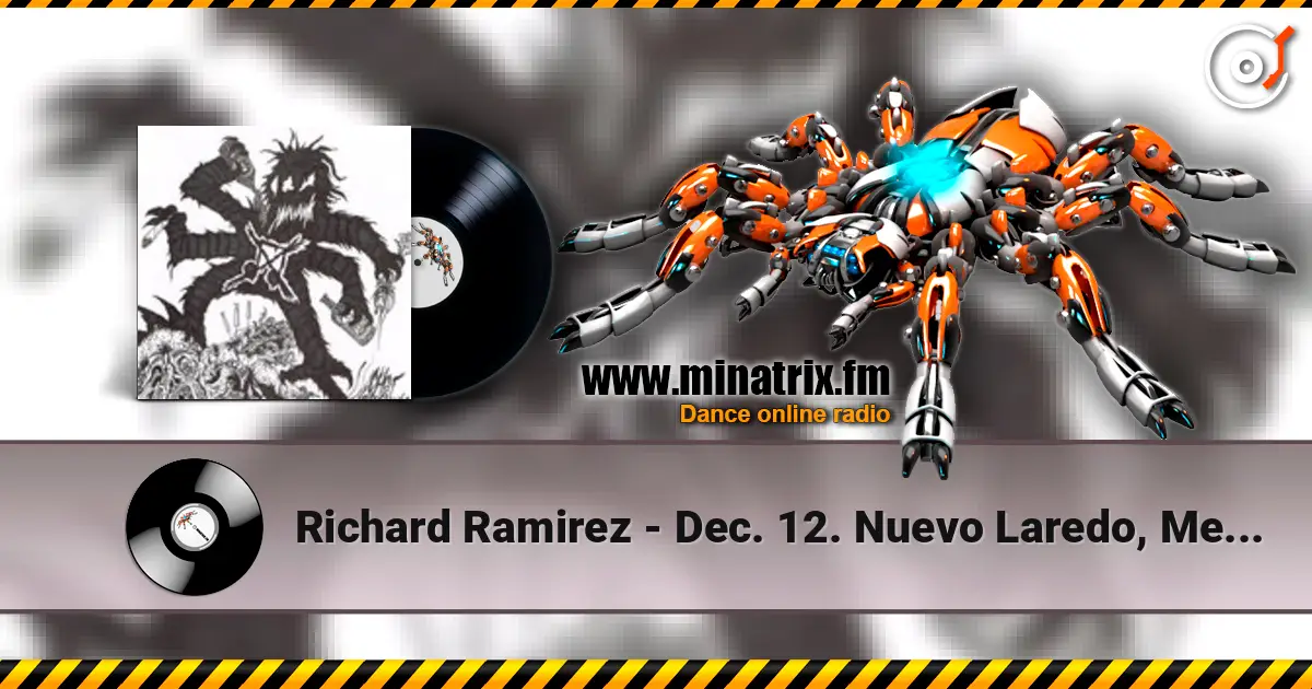 Richard Ramirez - Dec. 12. Nuevo Laredo, Mexico At Atrapadas Bar listen online in high quality | Minatrix.FM