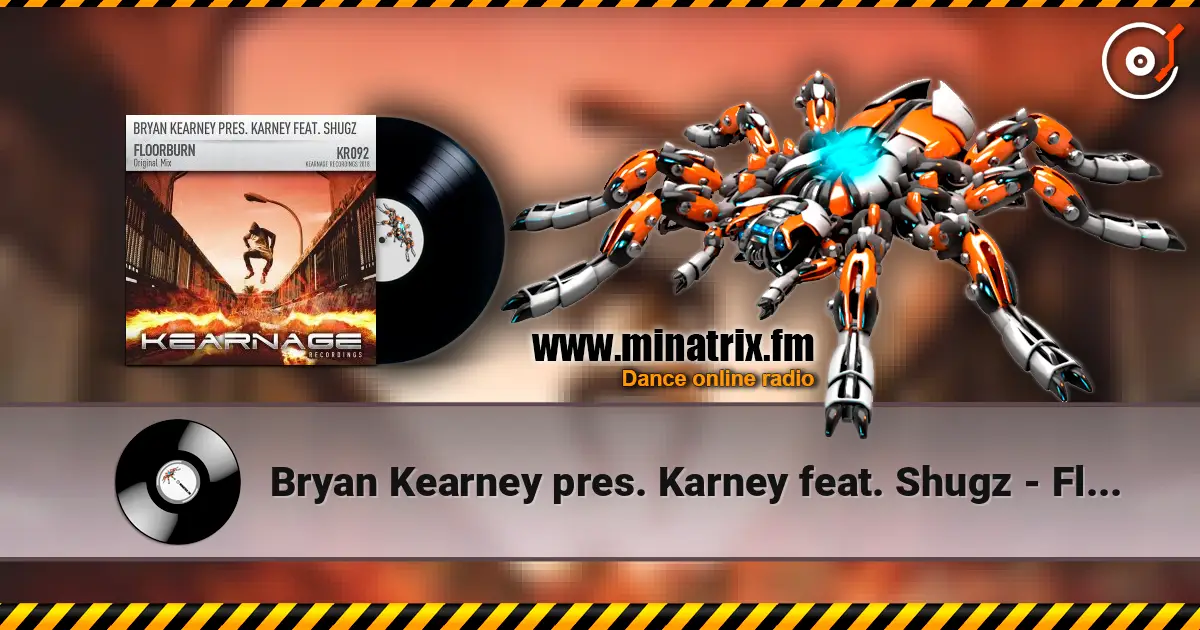 Bryan Kearney pres. Karney feat. Shugz - Floorburn (Original Mix) listen online in high quality | Minatrix.FM