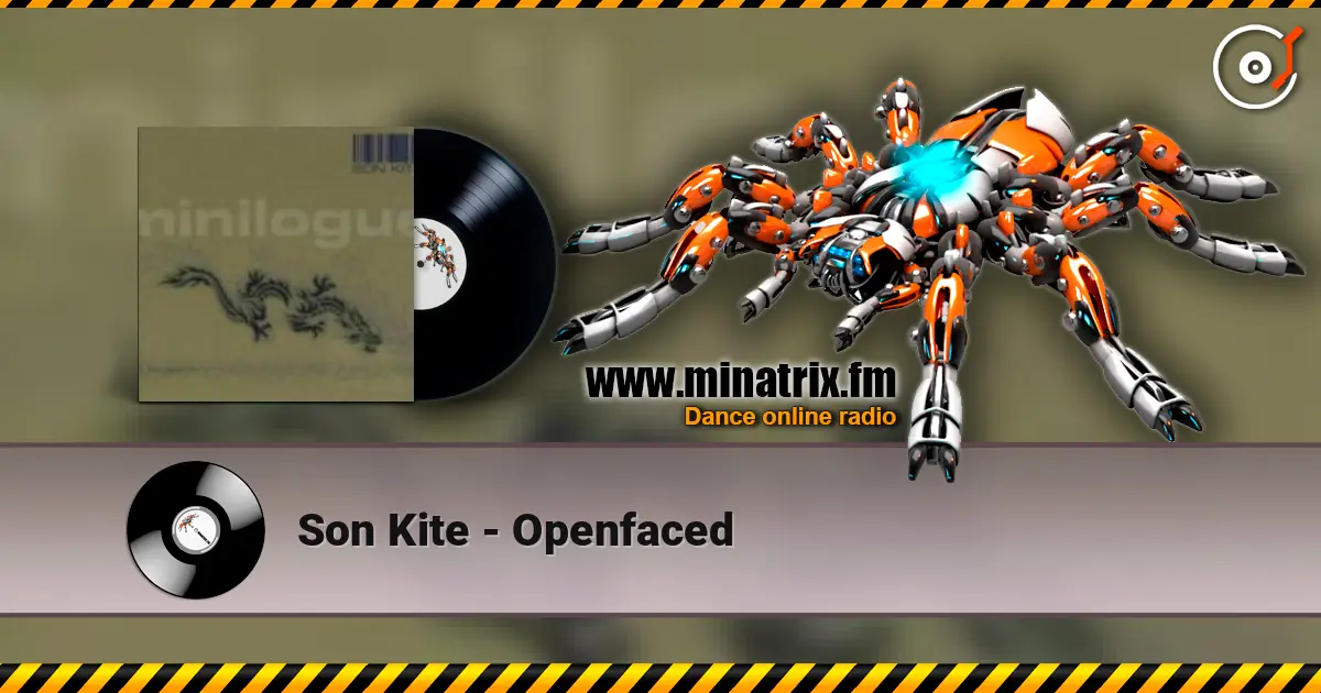 Son Kite - Openfaced listen online in high quality | Minatrix.FM