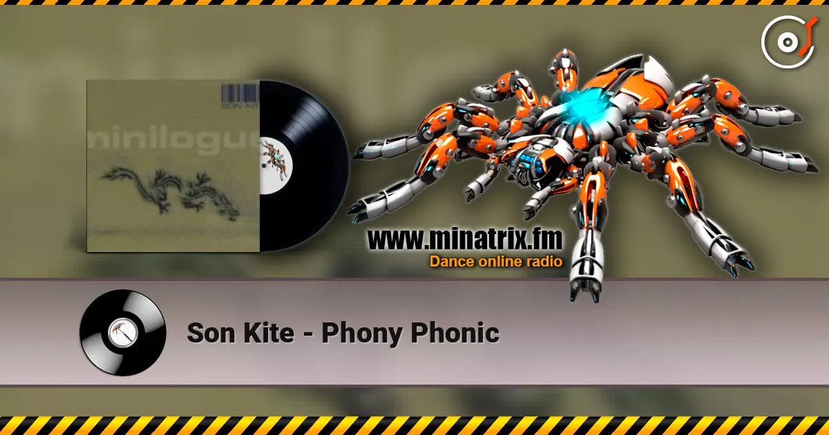 Son Kite - Phony Phonic listen online in high quality | Minatrix.FM